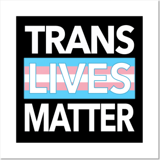 TRANS LIVES MATTER Posters and Art
